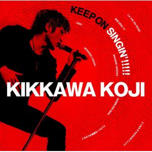 優良配送 吉川晃司 2CD KEEP ON SINGIN’!!!!! 日本一心 通常盤 COMPLEX｜red-monkey