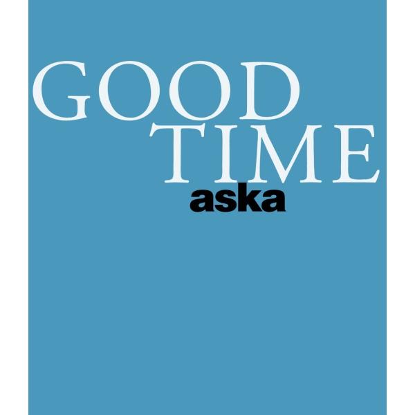 優良配送 ASKA CONCERT TOUR GOOD TIME Blu-ray ブルーレイ
