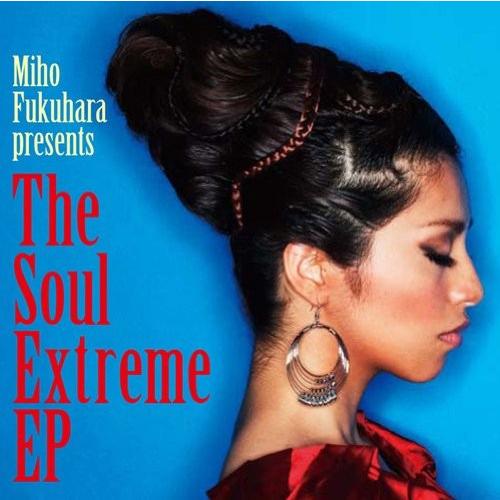 廃盤 福原美穂 CD The Soul Extreme EP 初回限定盤 PR