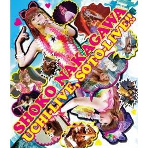 ボーナスストアプラス 10％対象 廃盤 Blu-ray 中川翔子 UCHI LIVE SOTO LI...
