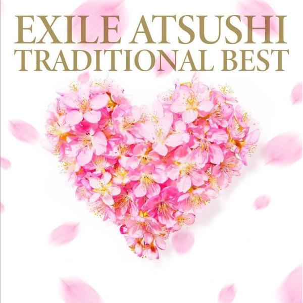 優良配送 CD EXILE ATSUSHI TRADITIONAL BEST CD＋DVD 初回仕様...