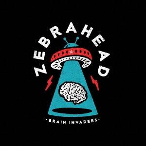 優良配送 国内盤CD ゼブラヘッド ブレイン・インベーダー 脳内ジャック Zebrahead 4988064962808｜red-monkey