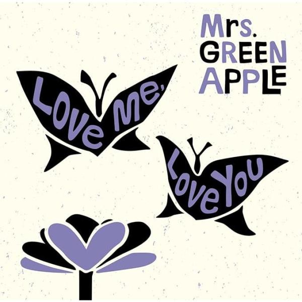 Mrs.GREEN APPLE Love me, Love you(初回限定盤) CD+DVD 2枚...