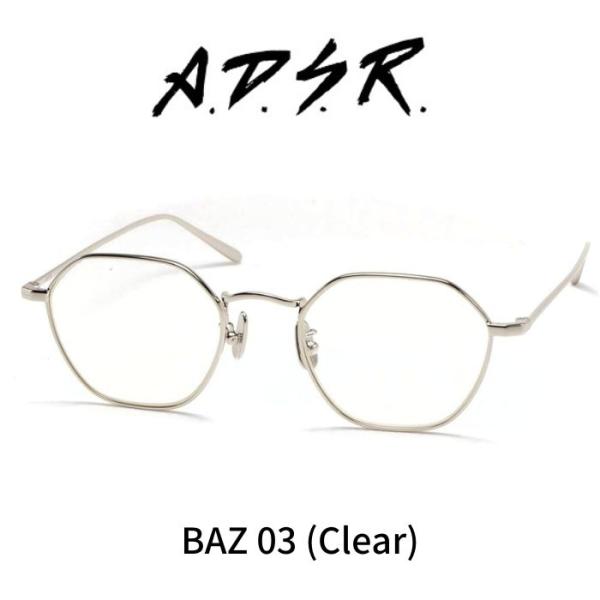 A.D.S.R. adsr メガネ 眼鏡 BAZ バズ 03 シルバー クリア ADSR エーディー...