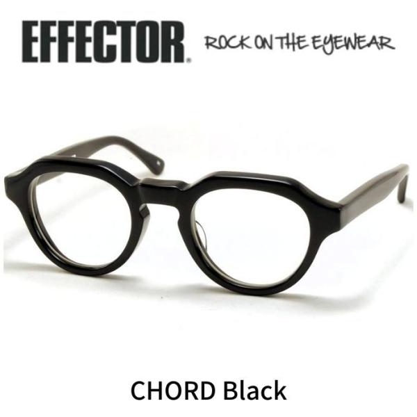 EFFECTOR エフェクター 眼鏡 メガネ CHORD コード BK ブラック