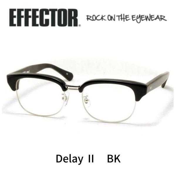 エフェクター 眼鏡 ディレイ２ delay2 BK ブラック メガネ EFFECTOR 