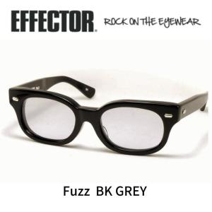 EFFECTOR エフェクター 眼鏡 サングラス fuzz ファズ BK 　ブラック　グレーレンズ