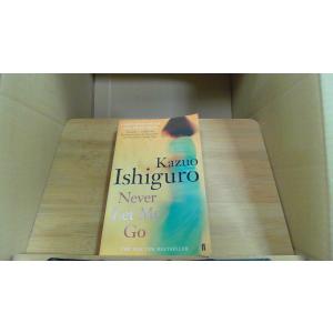 Never Let Me Go Kazuo Ishiguro