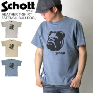 (ショット) Schott ヘザー Tシャツ「ステンシルブルドッグ」メンズ レディース 【父の日 プレゼント】｜retom