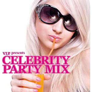 V.I.P. presents セレブリティ・パーティー・ミックス レンタル落ち 中古 CD