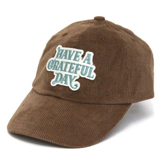 HAVE A GRATEFUL DAY ハブアグレイトフルデイ｜CORDUROY CAP (ブラウン...