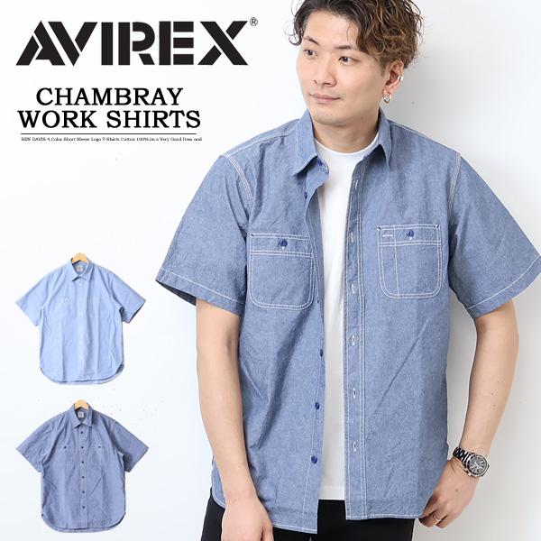 AVIREX アヴィレックス 半袖 シャンブレーシャツ ワークシャツ メンズ トップス 半袖シャツ ...