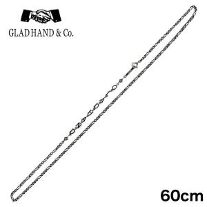 GLAD HAND（グラッドハンド） GLAD HAND JEWERLY ナロー チェーン