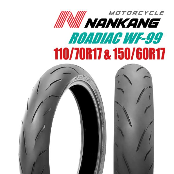 ナンカン ローディアック WF-99 110/70R17＆150/60R17 NANKANG ROA...