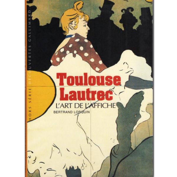 【Rivoli】Toulouse Lautrec L'ART DE L'AFFICHE / Bert...