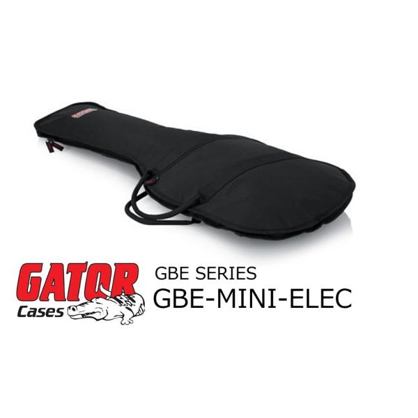 GATOR　ミニエレキギター用エコノミーギグバッグ　GBE-MINI-ELEC