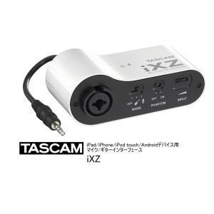 TASCAM/タスカム　iPad/iPhone/iPod touch/Androidデバイス用マイク/ギターインターフェース　　iXZ　｜rizing