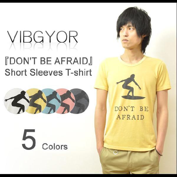 VIBGYOR（ヴィブジョー） 『DON'T BE AFRAID』 プリント 半袖Ｔシャツ ユーズド...