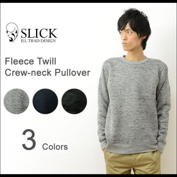 Slick スリック フリース ツイル クルーネック プルオーバー メンズ レディース 裏起毛 スウ...