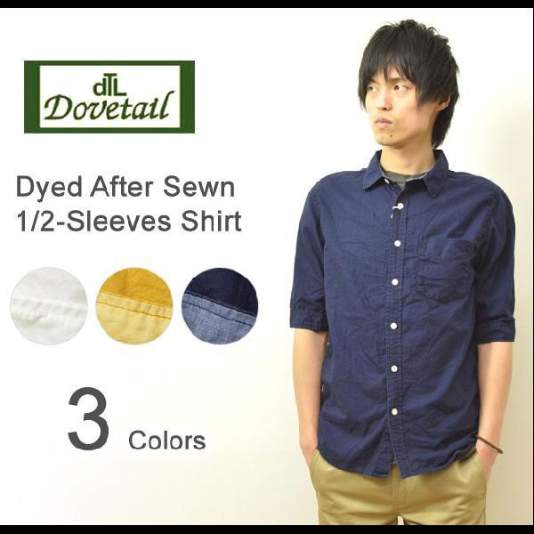 Dovetail（ダブテイル） 製品染め ５分袖 レギュラーカラーシャツ オックスフォード素材 カジ...