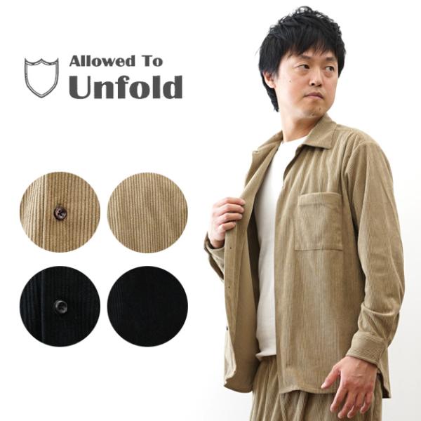 Allowed to Unfold アロウドトゥアンフォールド コーデュロイ 長袖シャツ メンズ オ...