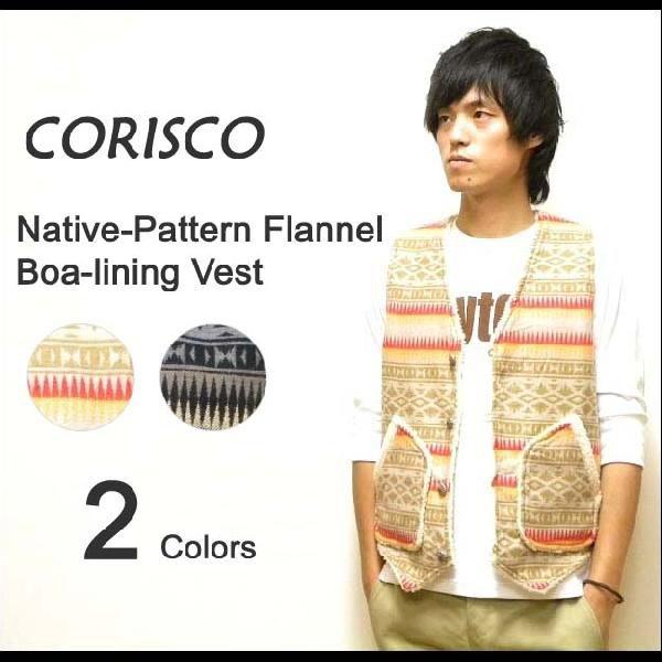 CORISCO（コリスコ） ネイティブ柄フランネル生地 もこもこボア裏地 ワークベスト 【14600...