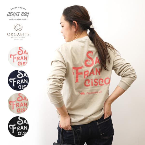 OGロンＴ SAN FRANCISCO オーガニックコットン 長袖 Ｔシャツ レディース ゆったり ...