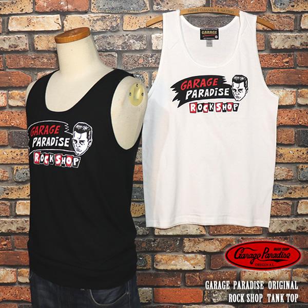 GARAGE PARADISE ORIGINAL ROCK SHOP TANK TOP ガレージパラ...