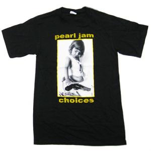 PEARL JAM Tシャツ CHOICES 正規品｜rockyou
