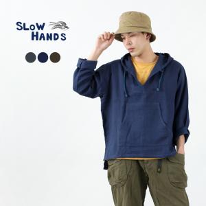 SLOW HANDS（スローハンズ） トリプルガーゼ メキシカンパーカー / メンズ / 長袖 トップス / プルオーバー / ゆったり ワイド