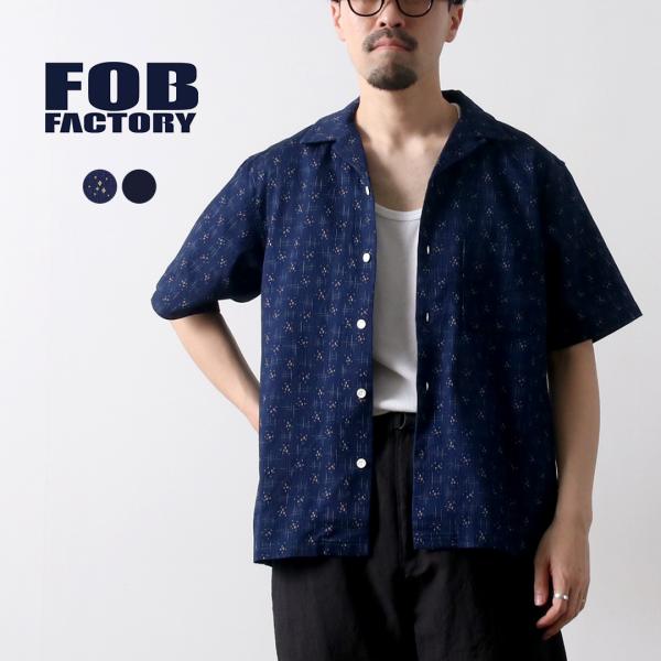 FOB FACTORY（FOBファクトリー） F3500 インディゴ ホリディ シャツ / 半袖 メ...