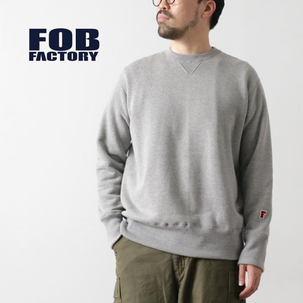 FOB FACTORY（FOBファクトリー） F7098 クルーネック スウェットシャツ / メンズ...