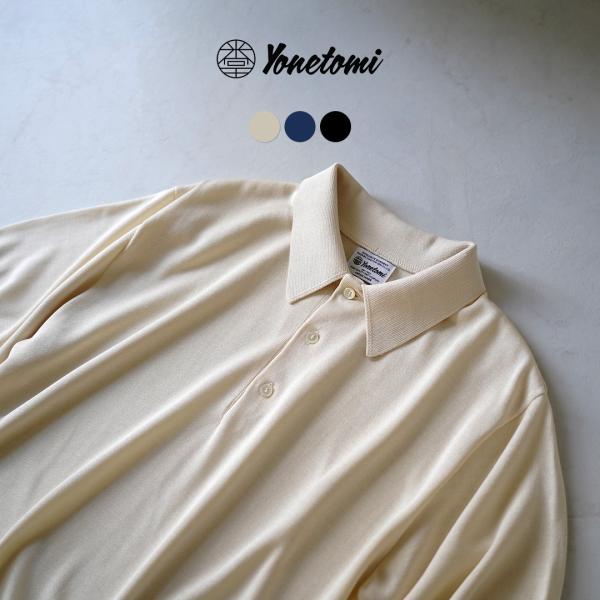 YONETOMI NEW BASIC（ヨネトミニューベーシック） カラー別注 シルクニット ポロシャ...