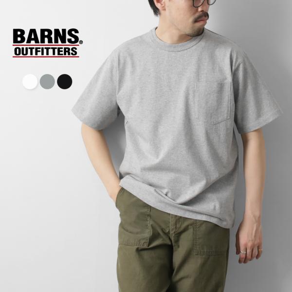 BARNS（バーンズ） タフネック ショートスリーブTシャツ / メンズ 半袖 クルーネック