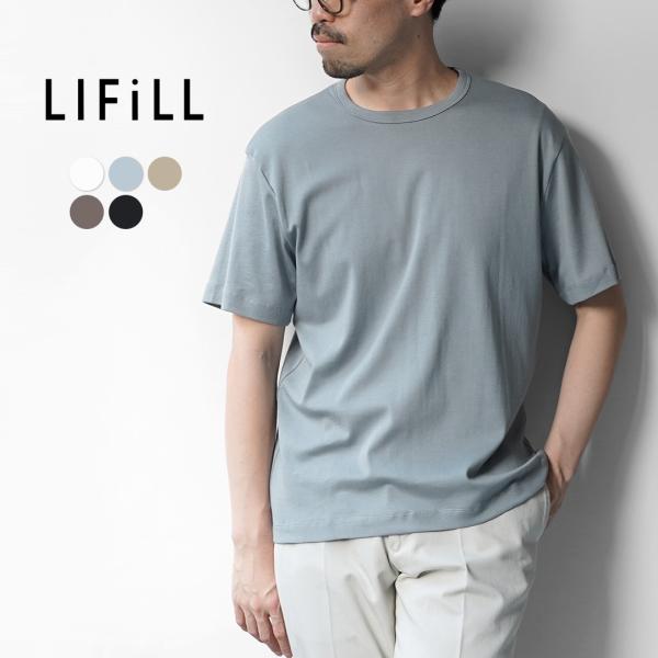 LIFiLL（リフィル） ソフトストレッチ ショートスリーブTシャツ / 半袖 メンズ 無地 日本製...