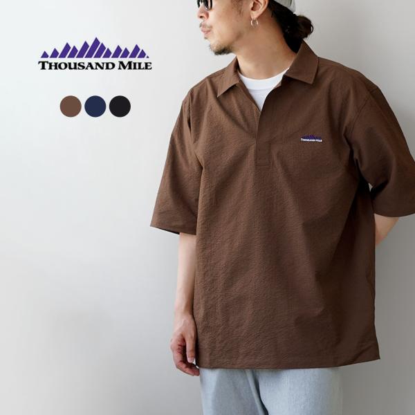 THOUSAND MILE（サウザンドマイル） ショートスリーブ スキッパーシャツ シアサッカー /...