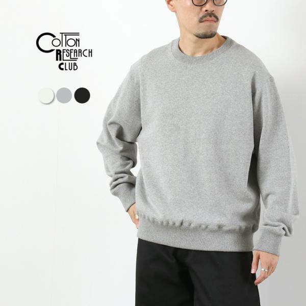 COTTON RESEARCH CLUB（コットン リサーチ クラブ） 14oz 吊り裏毛 クルーネ...