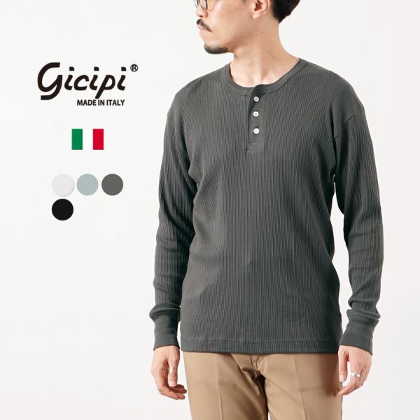 GICIPI（ジチピ） カストーロ ヘンリーネック ベーシックフィット ロングスリーブ カットソー ...