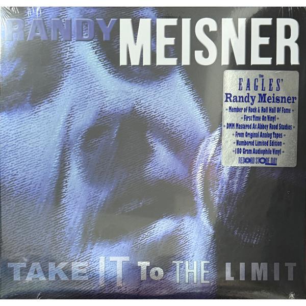 RANDY MEISNER / TAKE IT TO THE LIMIT ENTRE RECORDS...