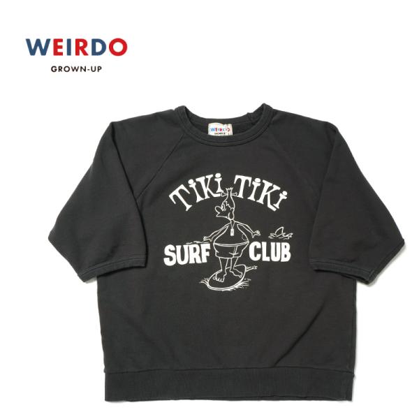 WEIRDO ウィアード  半袖 スウェット  &quot;TIKITIKI SURF CLUB - S/S ...