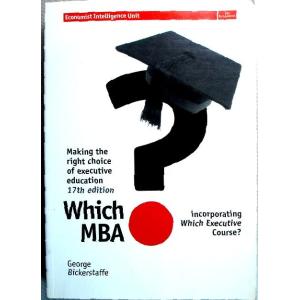 【中古】Which MBA? 17 ed: A Critical Guide to the world's Best MBA's.｜rokusan-dou