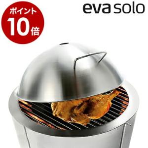 エバ ソロ デザイン ( eva solo バーベキューグリル用ドームリッド )｜roomy