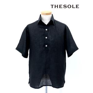 ザソール THE SOLE フレンチリネン/オープンカラープルオーバーシャツ ブラック tso520...