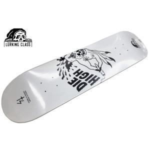 LURKING CLASS DIE HIGHデッキ 8X31.875