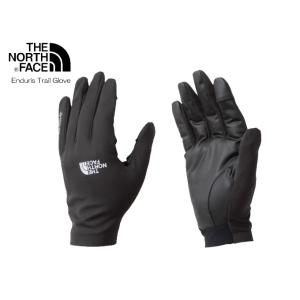 THE NORTH FACE Enduris Trail Glove エンデュリストレイルグローブ商...