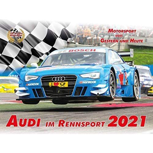 Audi im Rennsport Kalender 2021