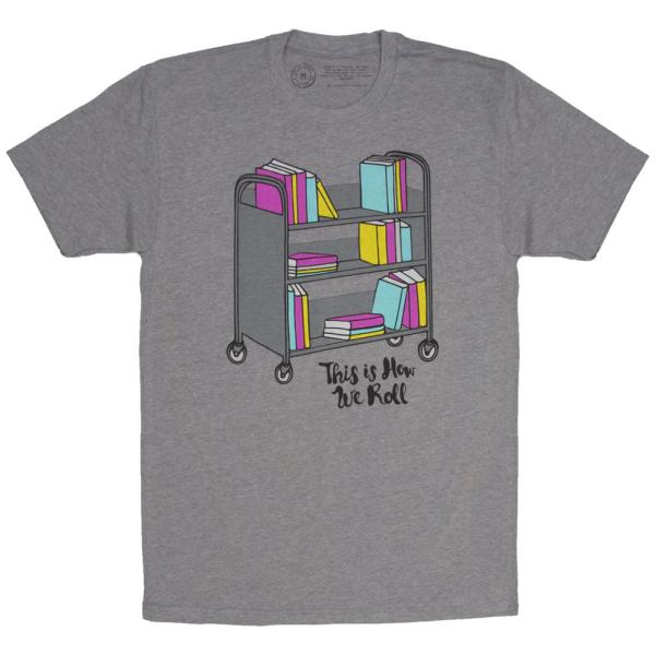 [Out of Print] This is How We Roll Tee (Heather Gr...