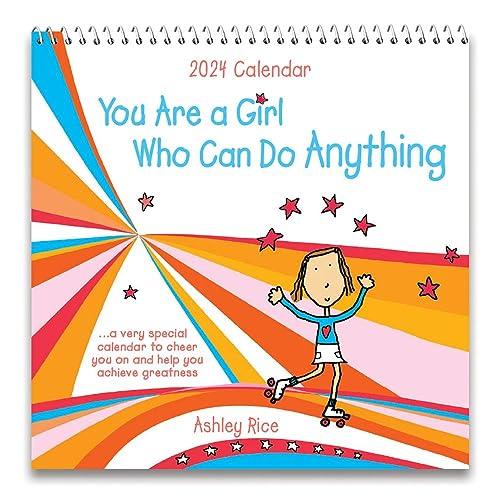 You Are a Girl Who Can Do Anything 2024 Calendar: ...