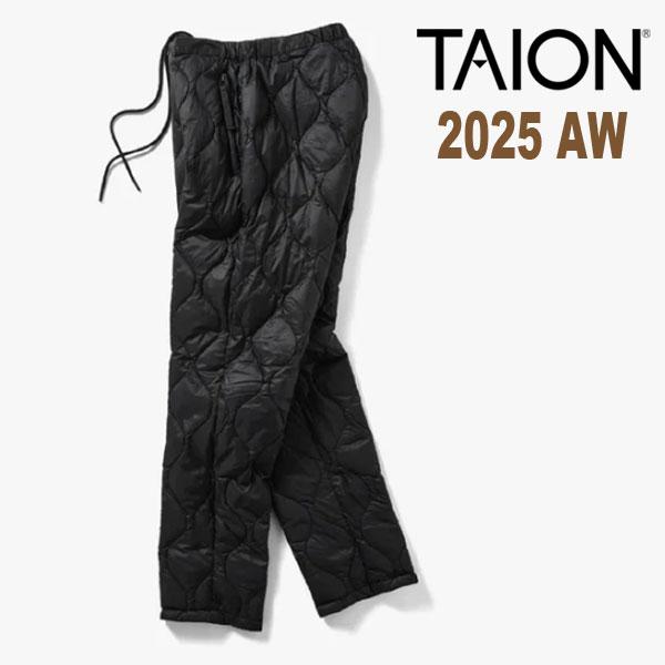タイオン TAION ダウン 2025AW UNISEX ミリタリー ナロー ダウンパンツ ソフトシ...