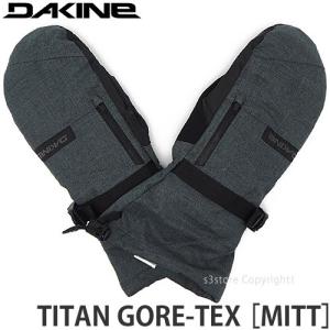 21-22 ダカイン タイタン ゴアテックス ミット DAKINE